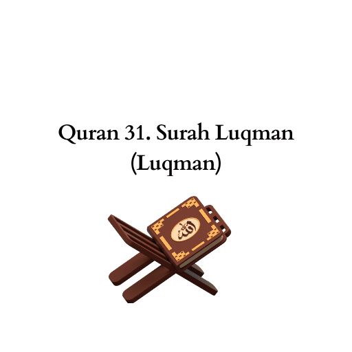 Quran 31. Surah Luqman (Luqman) 